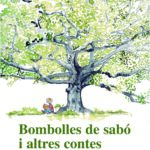 Bombolles de sabó i altres contes