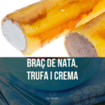 BRAÇ DE NATA, TRUFA I CREMA